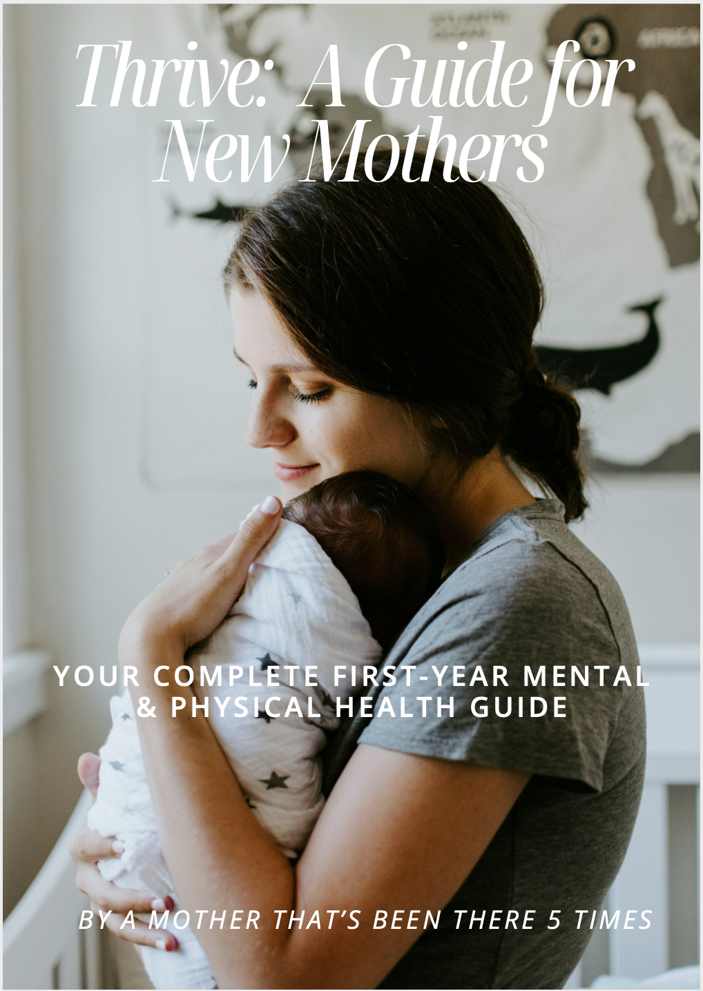 THRIVE: A Guide for New Mothers